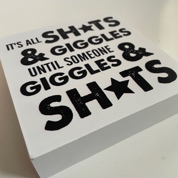 Funny Wooden Sign – “It’s All Sh*ts & Giggles” - Picture 2 of 6